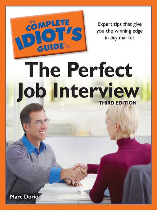 Title details for The Complete Idiot's Guide to the Perfect Job Interview by Marc Dorio - Available